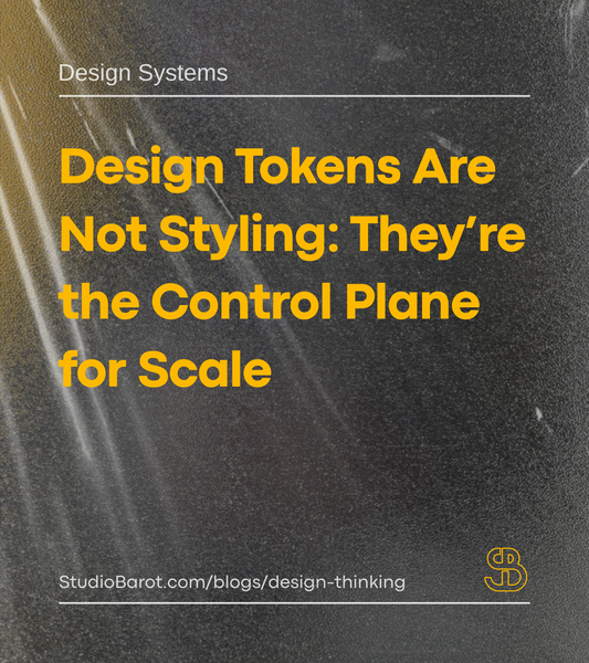 Design Tokens Are Not Styling: They’re the Control Plane for Scale