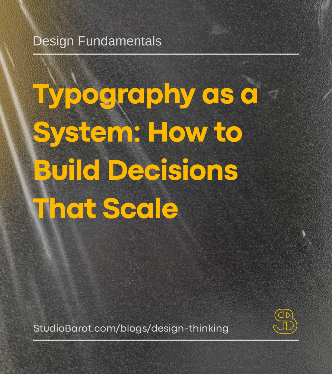 Typography as a System: How to Build Decisions That Scale